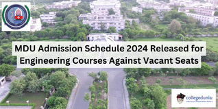 MDU Releases Admission Schedule 2024 for B.Tech, B.Tech (Lateral), and B.Tech\M.Tech for Working Professionals Against Vacant Seats